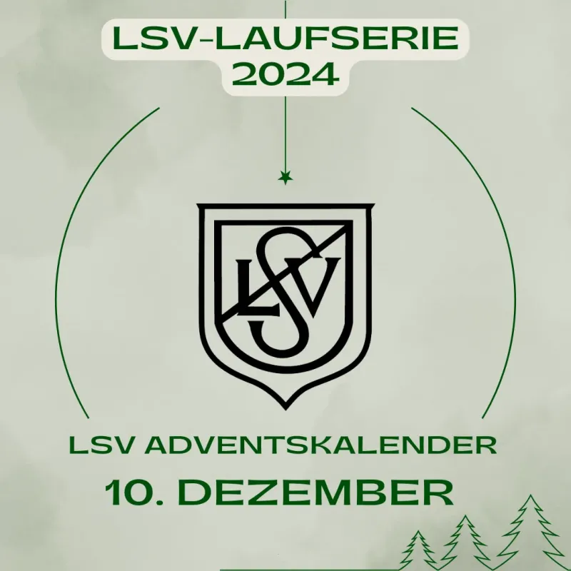 LSV-Adventskalender 2024 - Türchen 10 - LSV Läufe