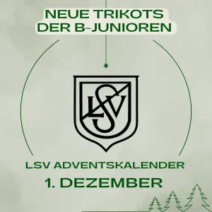 LSV-Adventskalender 2024 - Türchen 1 - B-Junioren neue Trikots