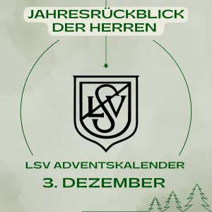 LSV-Adventskalender 2024 - Türchen 3 - Rückblick Erste