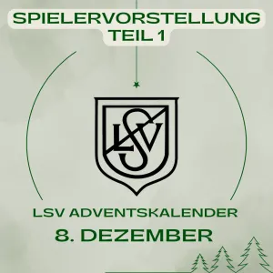 LSV-Adventskalender 2024 - Türchen 8- Spielervorstellung F- und D-Junioren